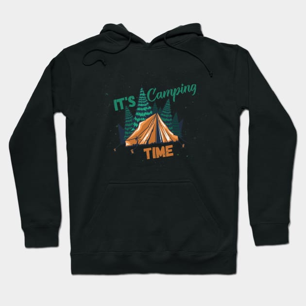 It's Camping Time Hoodie by iconking